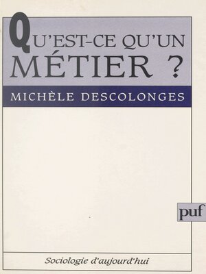 cover image of Qu'est-ce qu'un métier ?